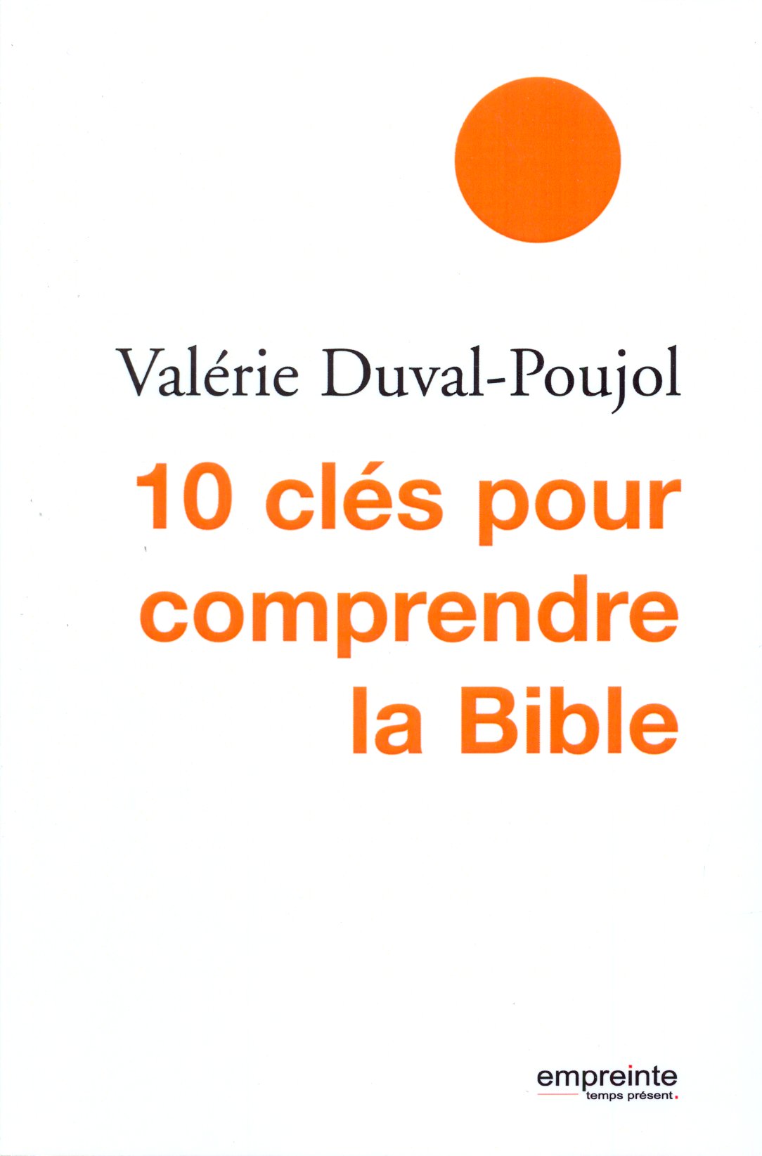 10 CLES POUR COMPRENDRE LA BIBLE