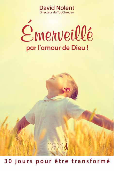 Emerveillé par l'amour de Dieu