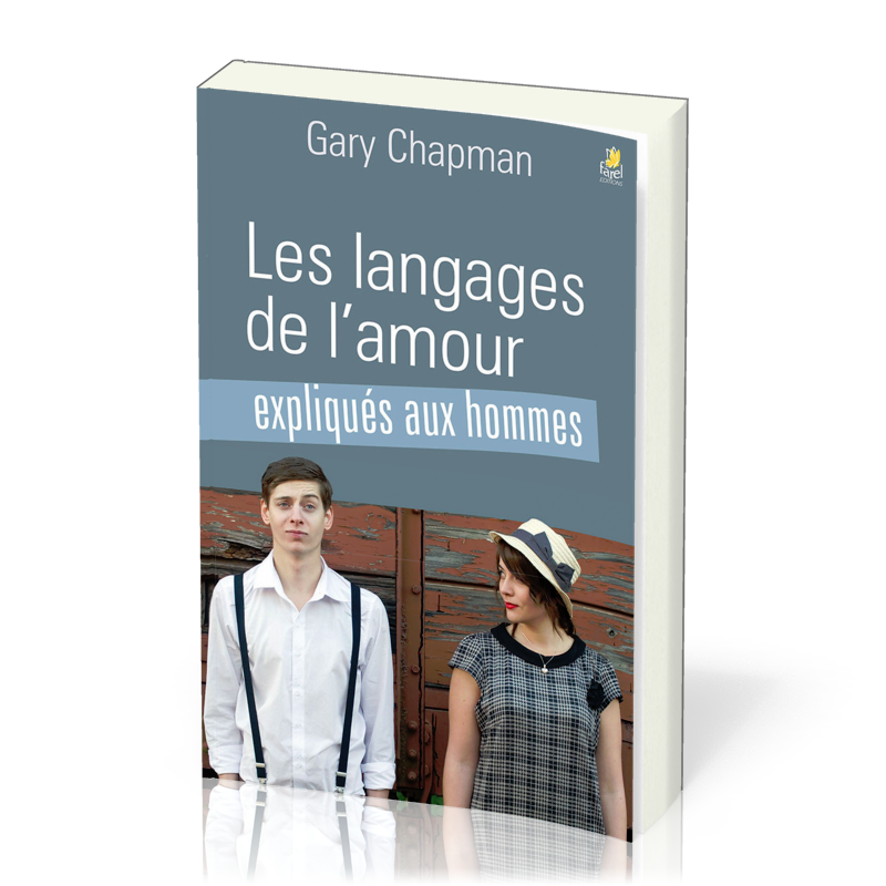 LANGAGES DE L'AMOUR (LES) EXPLIQUES AUX HOMMES