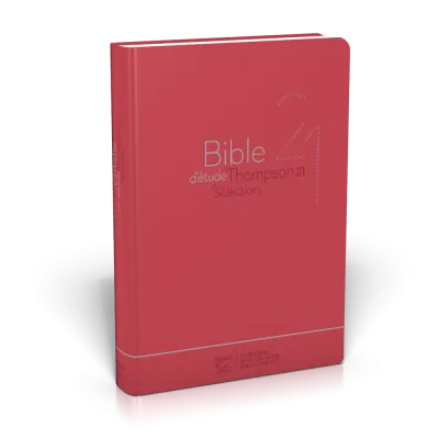 BIBLE D'ETUDE THOMPSON 21 SELECTION - COUVERTURE SOUPLE ROUGE