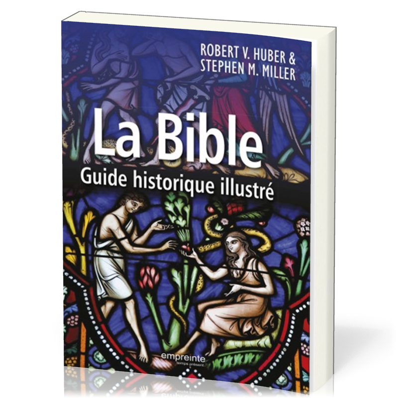 BIBLE (LA) - GUIDE HISTORIQUE ILLUSTRE