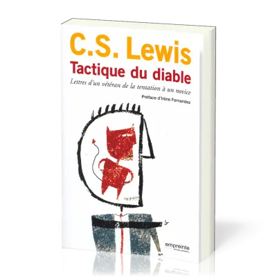 Tactique du diable - Lettres d'un vétéran de la tentation à un novice