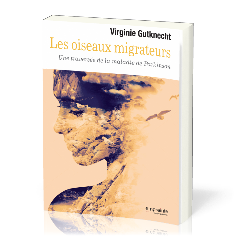 OISEAUX MIGRATEURS (LES) - UNE TRAVERSEE DE LA MALADIE DE PARKINSON
