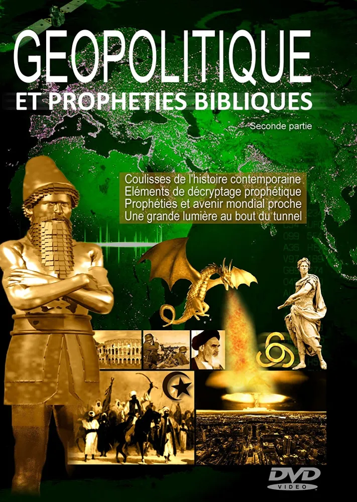 Géopolitique et prophéties bibliques - Vol. 2 DVD