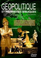 Géopolitique et prophéties bibliques - Vol. 2 DVD
