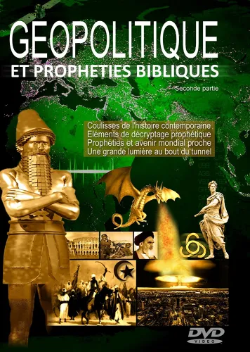 Géopolitique et prophéties bibliques - Vol. 2 DVD