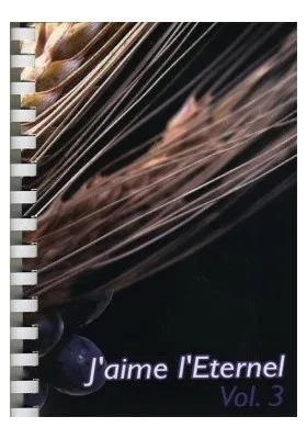 J'aime l'Eternel - Vol. 3 - Recueil à spirale 722 à 999