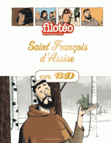 Saint François d'Assise - Les chercheurs de Dieu - Tome 7