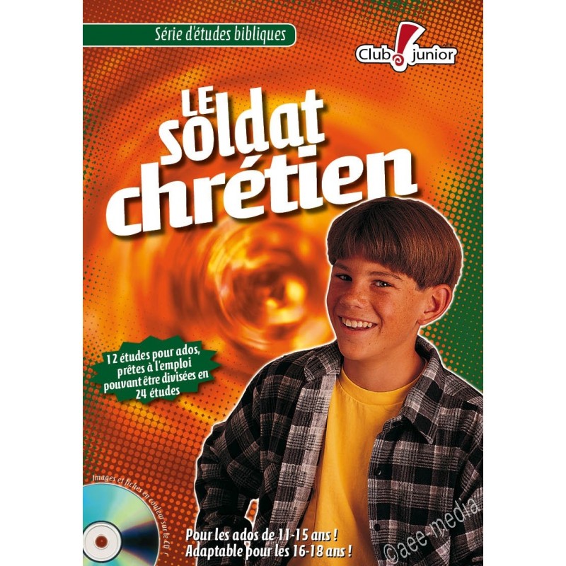 SOLDAT CHRETIEN (LE) CD ROM - 12 ETUDES POUR ADOS