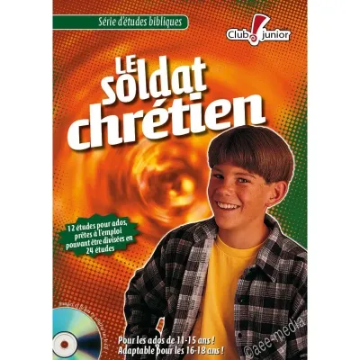 SOLDAT CHRETIEN (LE) CD ROM - 12 ETUDES POUR ADOS