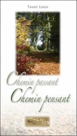 Chemin passant, chemin pensant