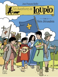 AVENTURES DE LOUPIO (LES) - TOME 10 - VERS JERUSALEM