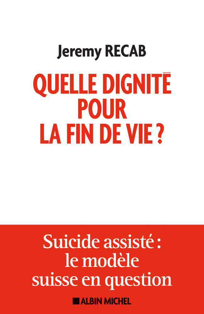 Quelle dignité pour la fin de vie?