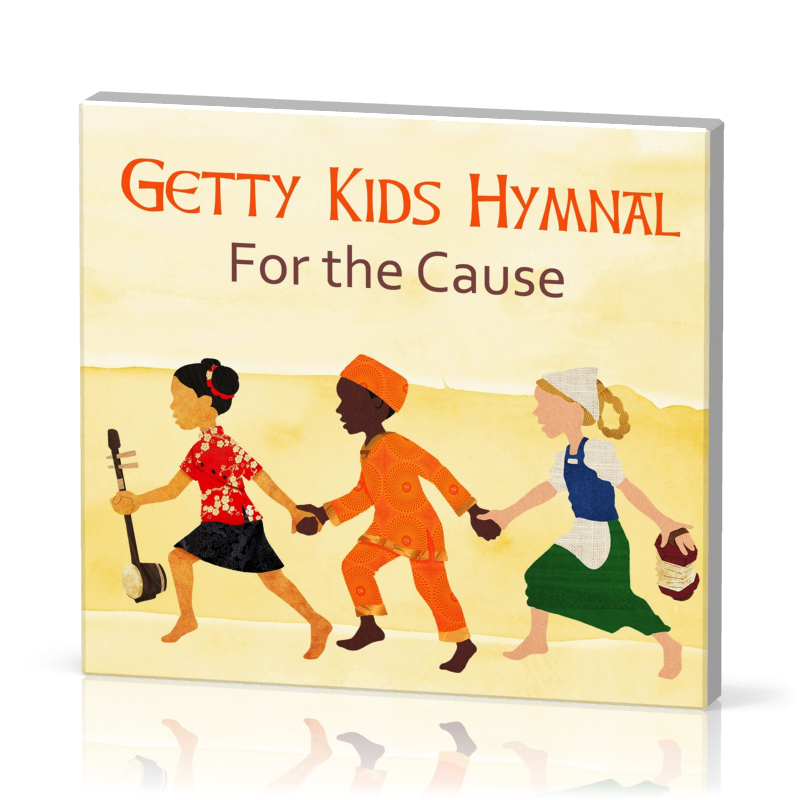 For the cause - Getty Kids Hymnal