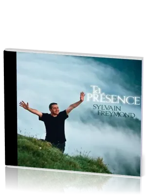 TA PRESENCE CD SYLVAIN FREMOND
