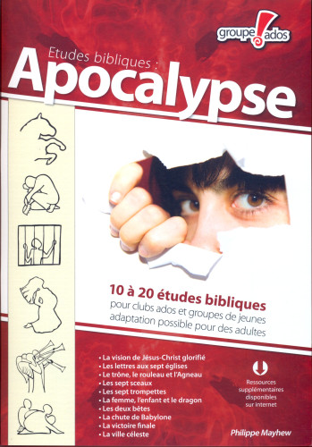 APOCALYPSE 10 A 20 ETUDES BIBLIQUES - MATERIEL POUR LES 16-18 ANS