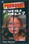 POURQUOI FONT-ILS CELA?