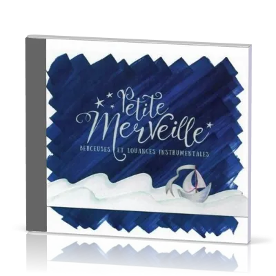 Petite Merveille CD - Berceuses et louanges instrumentales