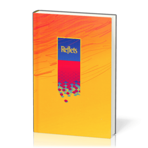 Reflets 3 - Recueil de chants - Edition revue et augmentée - Relié
