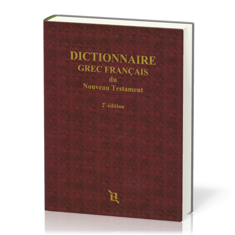 Dictionnaire grec français du Nouveau Testament - 2e édition