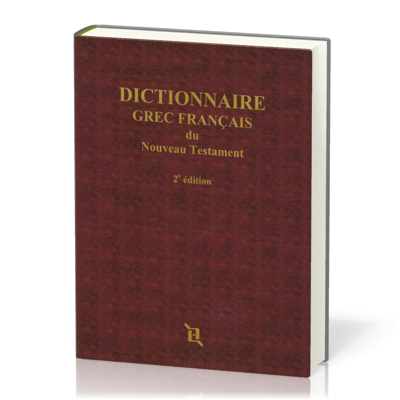 Dictionnaire grec français du Nouveau Testament - 2e édition