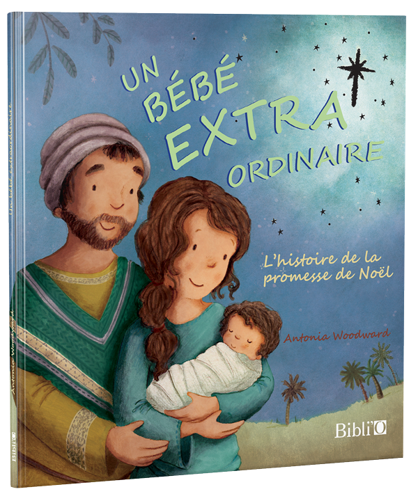 Un bébé extraordinaire - L'histoire de la promesse de Noël