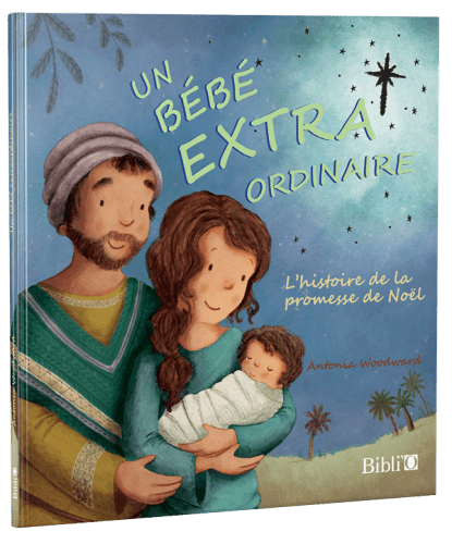 Un bébé extraordinaire - L'histoire de la promesse de Noël