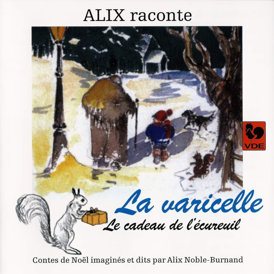 ALIX RACONTE LA VARICELLE, LE CADEAU DE L'ECUREUIL CD