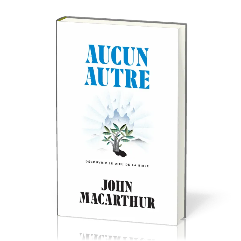 Aucun autre - Découvrir le Dieu de la Bible