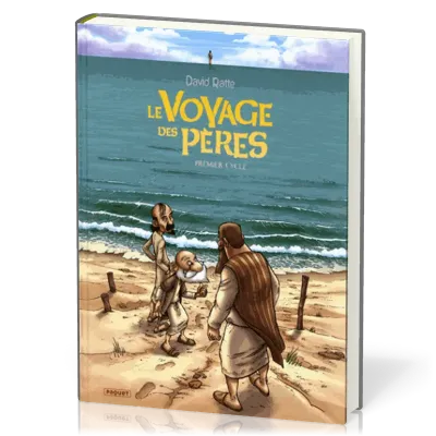 Voyage des pères - Premier cycle - BD