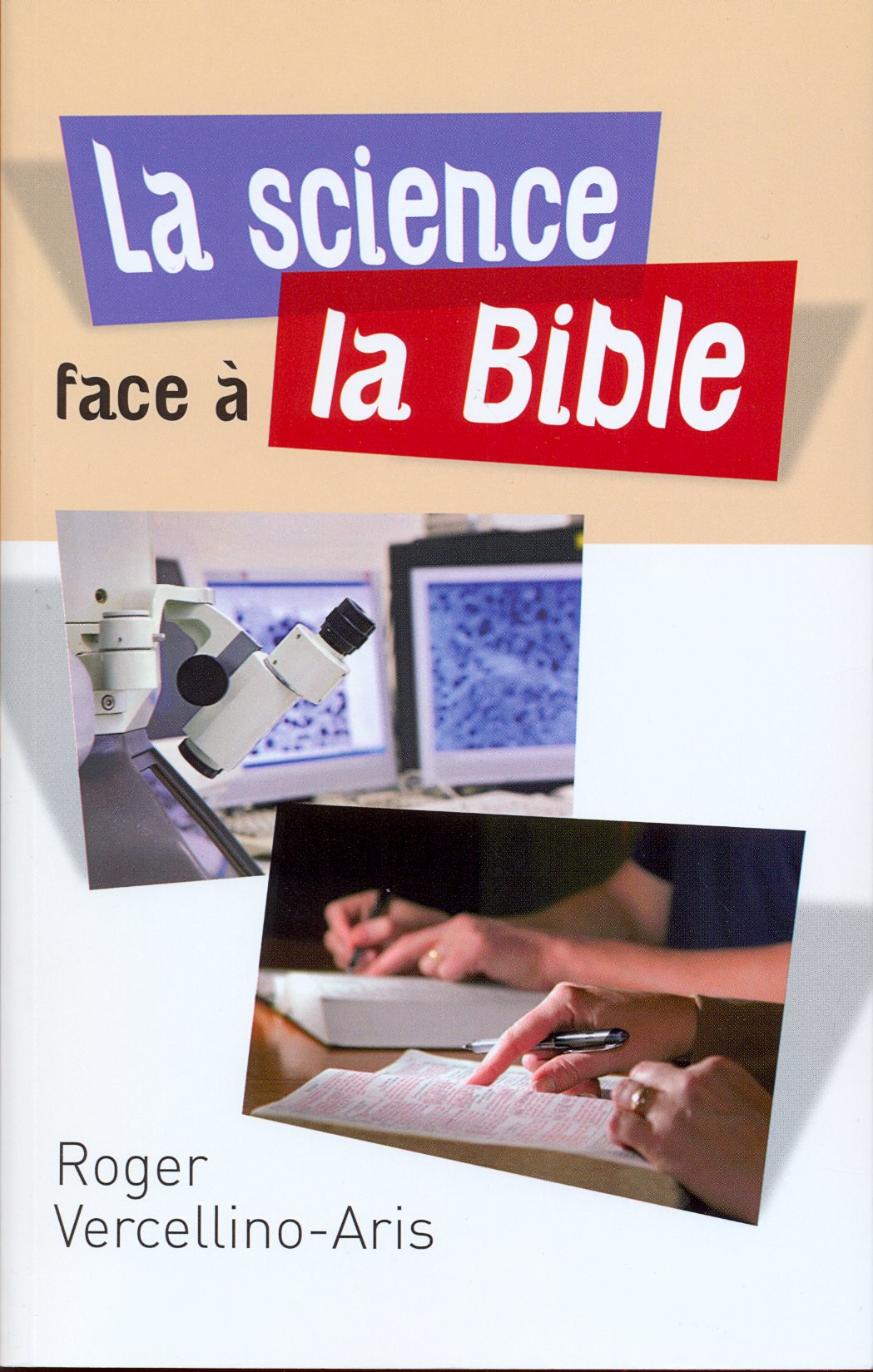 SCIENCE FACE A LA BIBLE (LA)