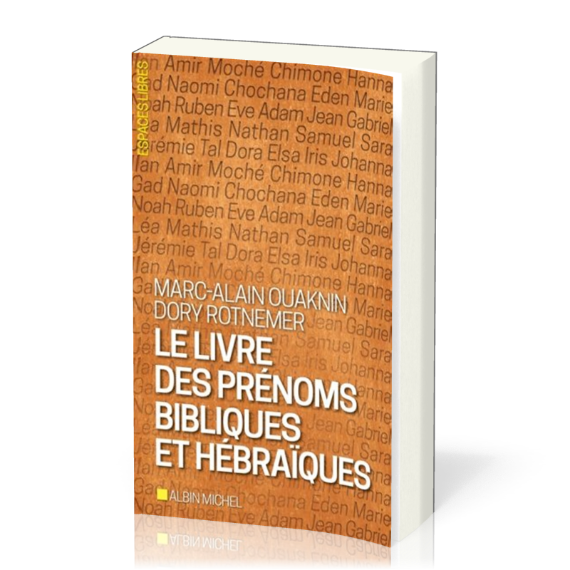 Livre des prénoms bibliques et hébraïques - Nouvelle édition