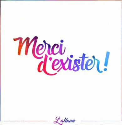 Merci d'exister ! CD - Collectif