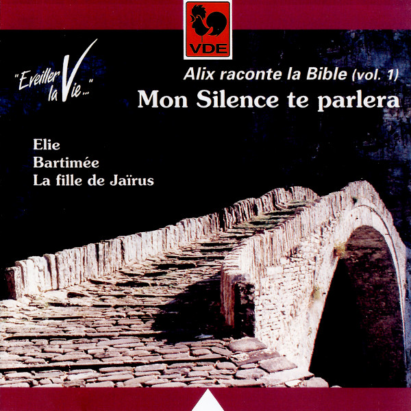 ALIX RACONTE LA BIBLE VOL. 1 - MON SILENCE TE PARLERA CD