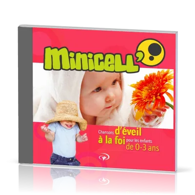 Minicell' CD - Chansons d'éveil à la foi pour les enfants de 0-3 ans