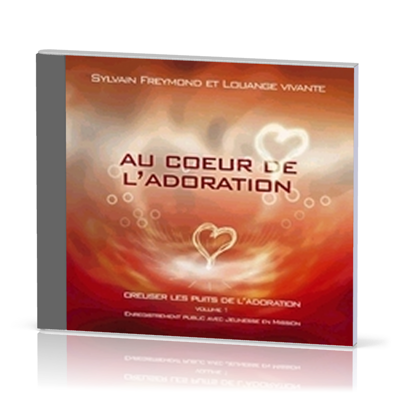 AU COEUR DE L'ADORATION CD (2004) CREUSER LES PUITS DE L'ADORATION VOL1
