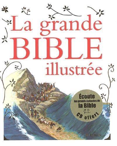 GRANDE BIBLE ILLUSTREE (LA) AVEC CD