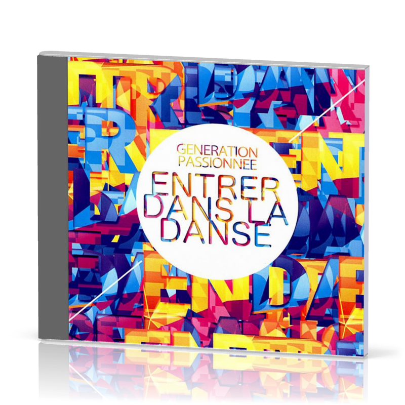 ENTRER DANS LA DANCE CD GENERATION PASSIONNEE
