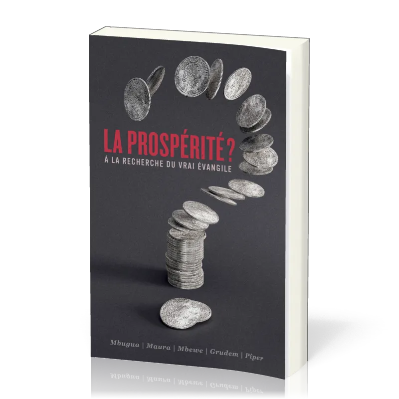 PROSPERITE (LA) - A LA RECHERCHE DU VRAI EVANGILE