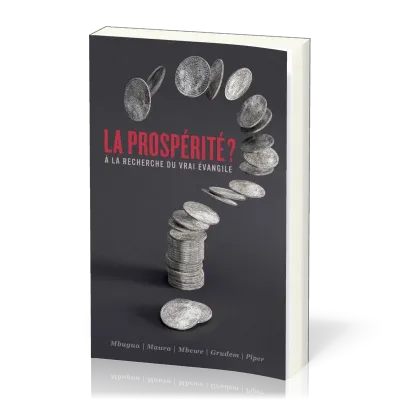 PROSPERITE (LA) - A LA RECHERCHE DU VRAI EVANGILE