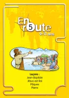 EN ROUTE 5 JEAN-BAPTISTE, JESUS EST ROI, PAQUES, PIERRE
