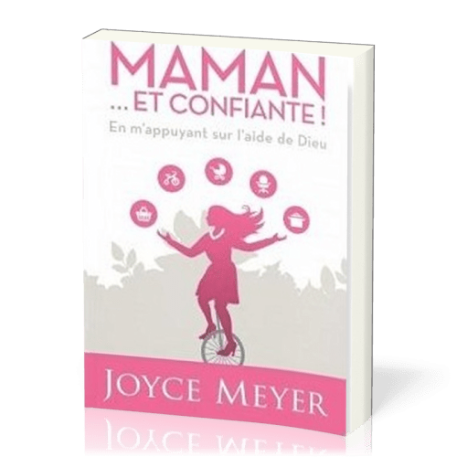 Maman... et confiante