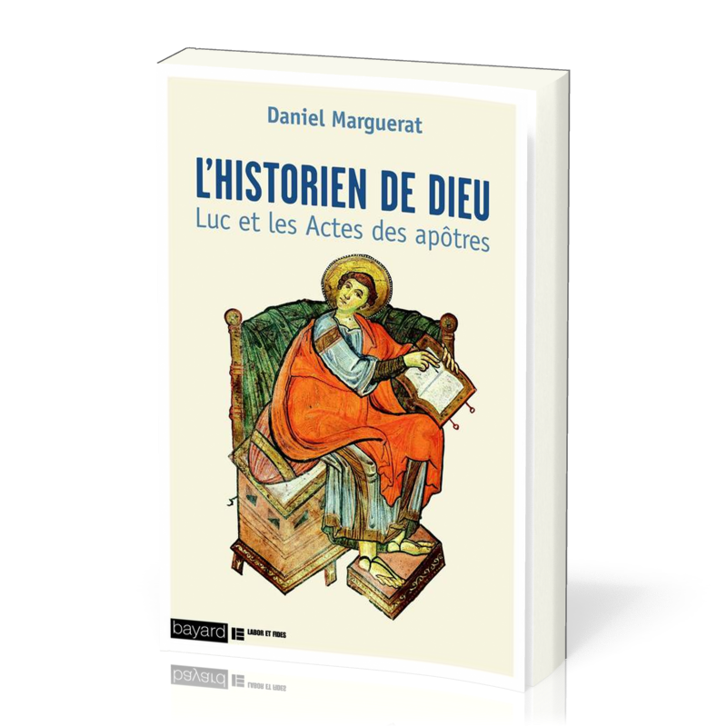 Historien de Dieu (L') - Luc et les Actes des Apôtres