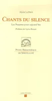 Chants du silence - Les Psaumes pour aujourd'hui