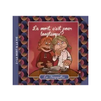 MORT C'EST POUR LONGTEMPS (LA)