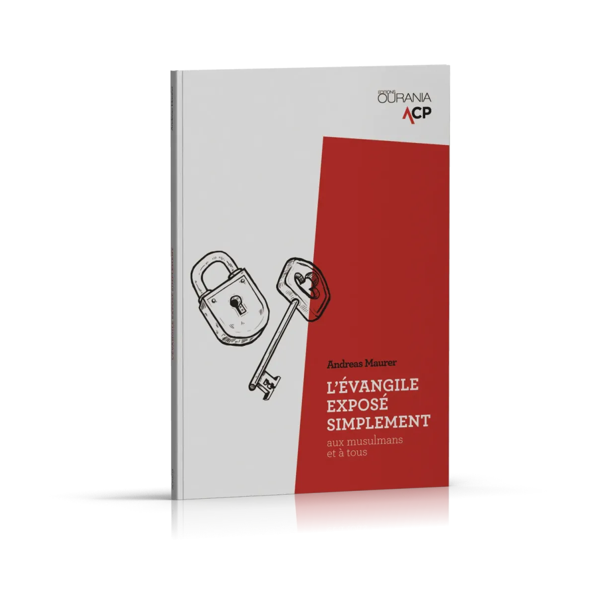 Evangile exposé simplement (L') - Aux musulmans et à tous