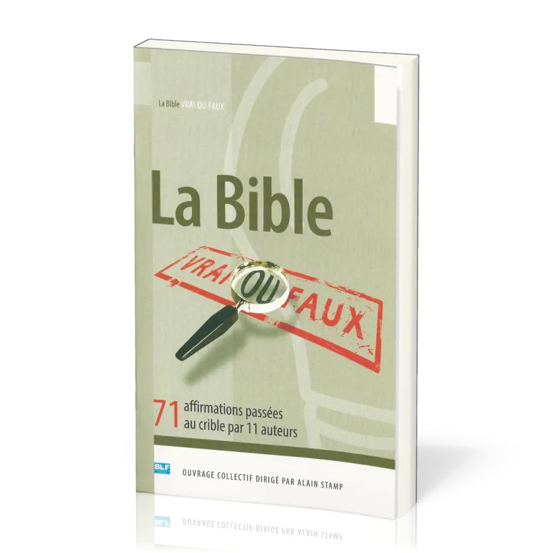 Bible vrai ou faux (La) - 71 affirmations