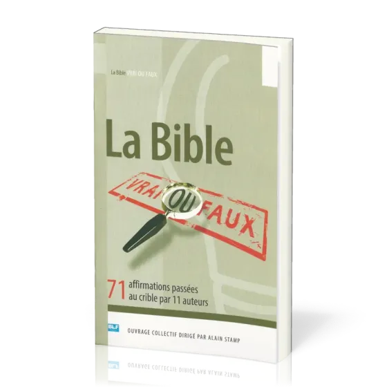 Bible vrai ou faux (La) - 71 affirmations