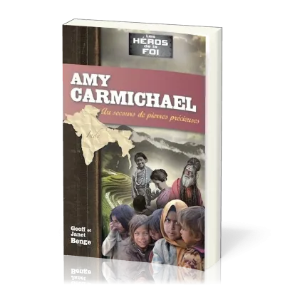 Amy Carmichael - Au secours de pierres précieuses