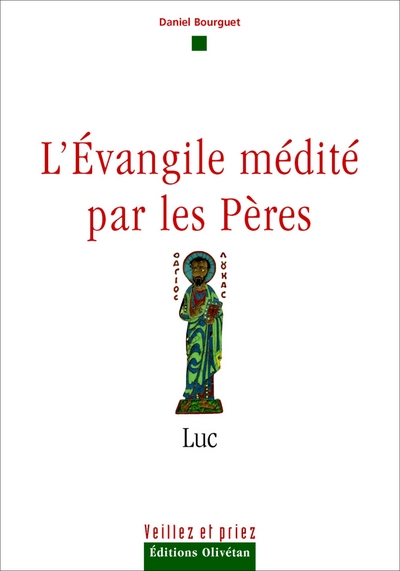 EVANGILE MEDITE PAR LES PERES (L') - LUC